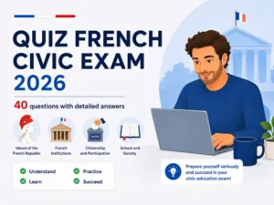 Read more about the article French Civic Exam Quiz 2026 – Practice Questions with Answer Key